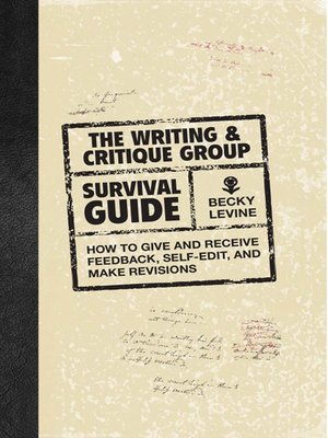 cover image of The Writing & Critique Group Survival Guide